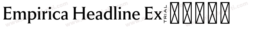 Empirica Headline Ex字体转换